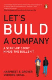 book Let's Build a Company: A Start-up Story Minus the Bullshit