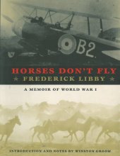 book Horses Don't Fly: The Memoir of the Cowboy Who Became a World War I Ace