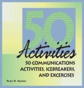 book 50 Communications Activities, Icebreakers, and Exercises