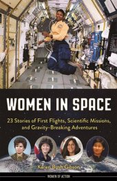 book Women in Space: 23 Stories of First Flights, Scientific Missions, and Gravity-Breaking Adventures