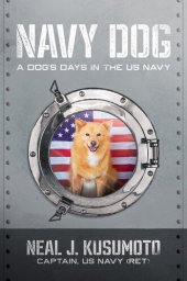 book Navy Dog: A Dog's Days in the US Navy