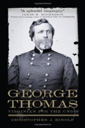 book George Thomas: Virginian for the Union (Campaigns and Commanders)