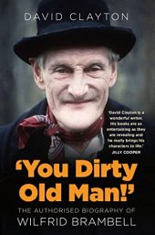 book 'You Dirty Old Man!': The Authorised Biography of Wilfrid Brambell