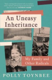 book An Uneasy Inheritance: My Family and Other Radicals