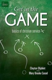 book Get in the Game : Basics of Christian Service