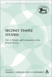 book Second Temple Studies, Vol. 2: Temple and Community in the Persian Period