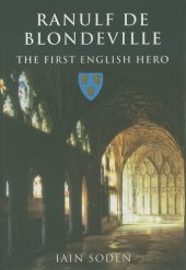 book Ranulf de Blondeville: The First English Hero