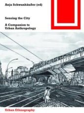 book Sensing the City : A Companion to Urban Anthropology