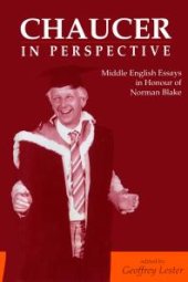 book Chaucer in Perspective: Middle English Essays in Honour of Norman Blake