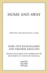 book Home and Away: Writing the Beautiful Game