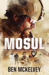 book Mosul: Australia's secret war inside the ISIS caliphate