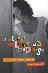 book An Memoir of Love and Madness: Living with Bipolar Disorder