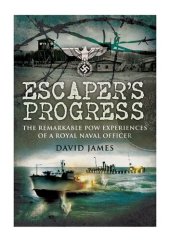 book Escaper's Progress: The Remarkable POW Experiences of a Royal Naval Officer