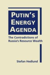 book Putin's Energy Agenda : The Contradictions of Russia's Resource Wealth