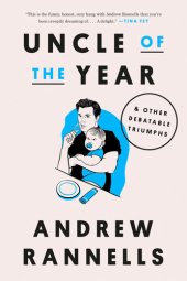 book Uncle of the Year: & Other Debatable Triumphs