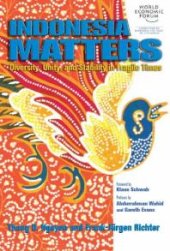 book Indonesia Matters : Diversity, Unity and Stability in Fragile Times