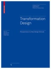 book Transformation Design : Perspectives on a New Design Attitude