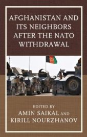 book Afghanistan and Its Neighbors after the NATO Withdrawal