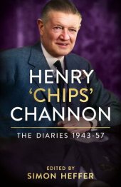 book Henry ‘Chips’ Channon: The Diaries (Volume 3): 1943-57 (The Henry Chips Channon: The Diaries)