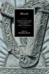 book Ollam: Studies in Gaelic and Related Traditions in Honor of Tomás Ó Cathasaigh