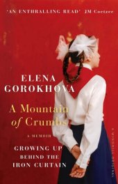 book A Mountain of Crumbs: Growing Up Behind the Iron Curtain