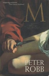 book M: The Man Who Became Caravaggio