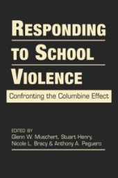 book Responding to School Violence : Confronting the Columbine Effect