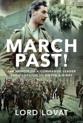 book March Past: The Memoir of a Commando Leader, From Lofoten to Dieppe and D-Day