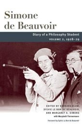 book Diary of a Philosophy Student: Volume 2, 1928-29 (Beauvoir Series)