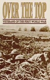 book Over The Top: Veterans of the First World War