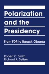 book Polarization and the Presidency : From FDR to Barack Obama