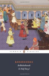 book Banarasidas ARDHAKATHANAK: A Half Story (Penguin Classics)