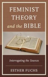 book Feminist Theory and the Bible : Interrogating the Sources