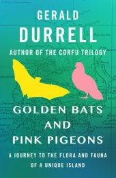 book Golden Bats and Pink Pigeons