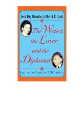 book The Writer, the Lover and the Diplomat: Life with Carlos P. Romulo