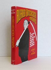 book Alfred Hitchcock Presents: An Illustrated Guide to the Ten-Year Television Career of the Master of Suspense