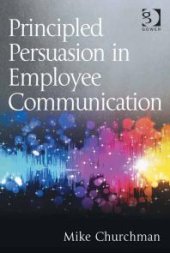 book Principled Persuasion in Employee Communication