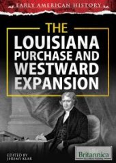 book The Louisiana Purchase and Westward Expansion