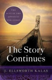 book The Story Continues : The Acts of the Apostles for Today