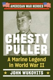 book Chesty Puller: A Marine Legend in World War II (American War Heroes)