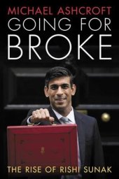 book Going for Broke: The Rise of Rishi Sunak