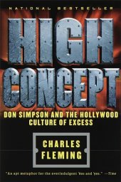 book High Concept: Don Simpson and the Hollywood Cultures of Excess