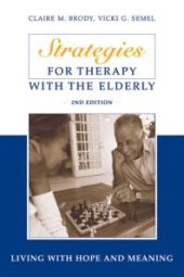 book Strategies for Therapy with the Elderly : Living with Hope and Meaning, 2nd Edition