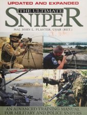 book The Ultimate Sniper: An Advanced Training Manual for Military and Police Snipers - Updated and Expanded Edition