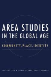 book Area Studies in the Global Age : Community, Place, Identity