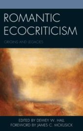 book Romantic Ecocriticism: Origins and Legacies