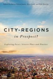 book City-Regions in Prospect? : Exploring the Meeting Points Between Place and Practice