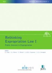 book Rethinking Expropriation Law I : Public Interest in Expropriation