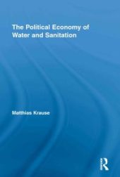 book The Political Economy of Water and Sanitation