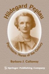 book Hildegard Peplau : Psychiatric Nurse of the Century